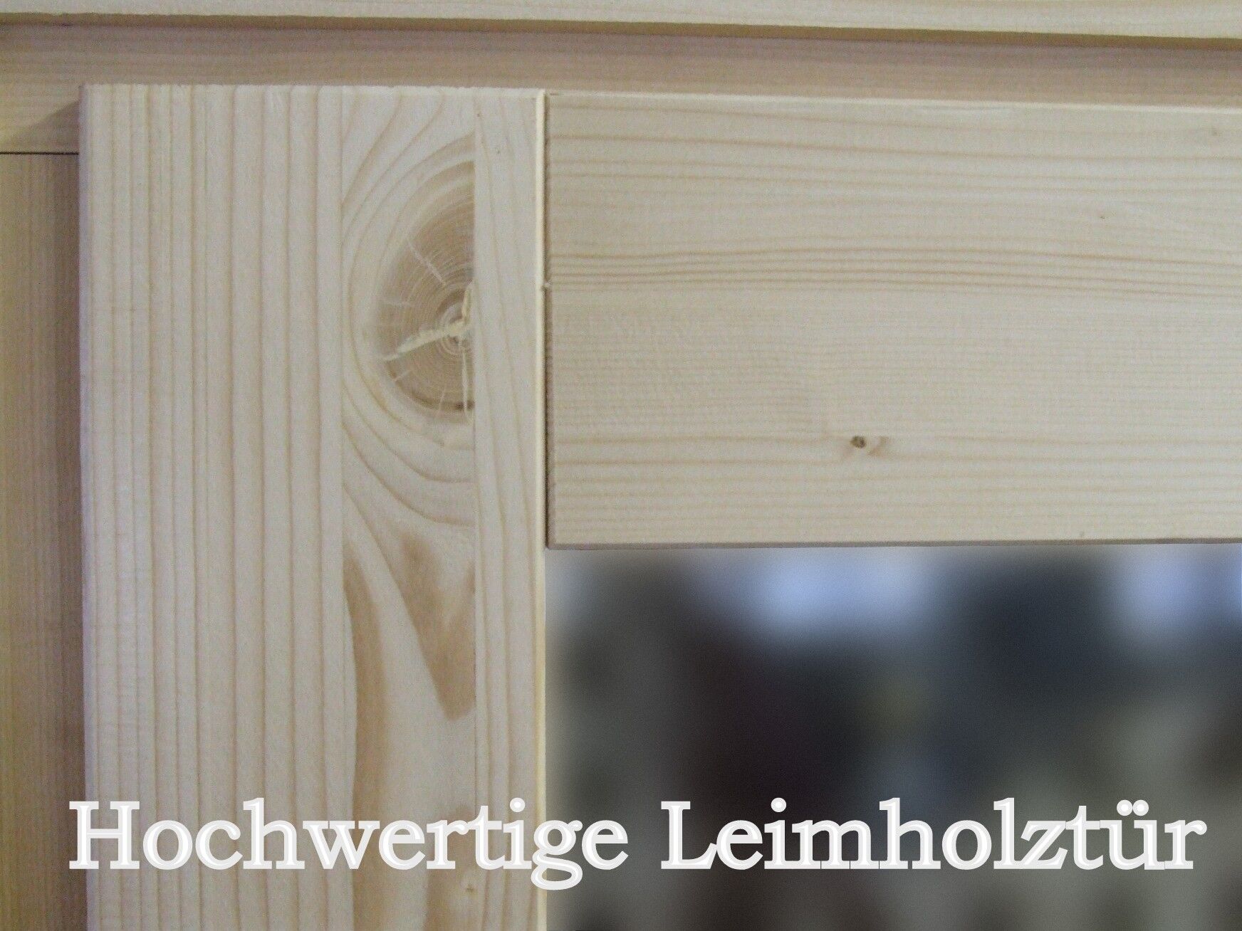 Hochwertige Leimholztür